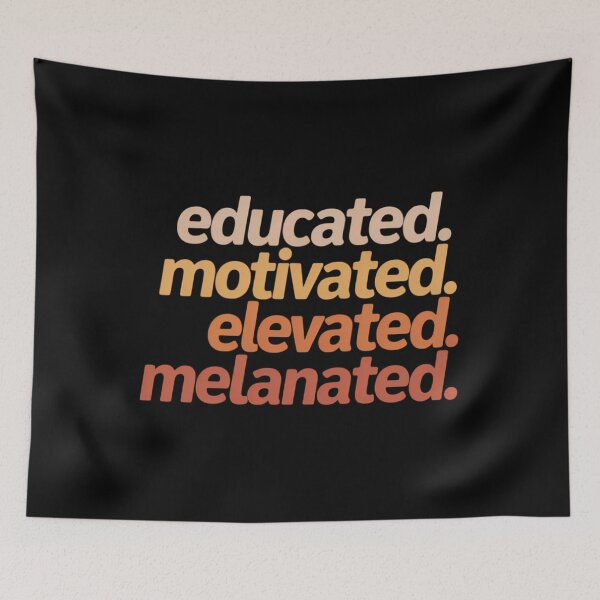 Item preview, Educated Motivated Elevated Melanated Black Pride Melanin designed and sold by sailorjessiArt.