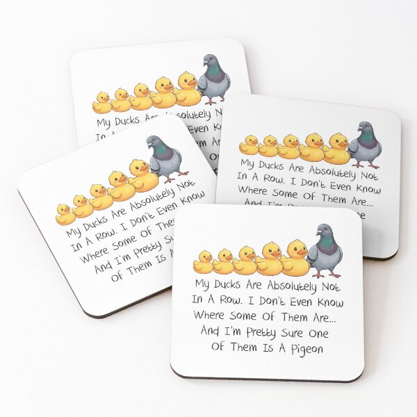 Item preview, My Ducks Are Absolutely Not In A Row. I Don't Even Know Where Some Of Them Are... And I'm Pretty Sure One Of Them Is A Pigeon designed and sold by Randomera.