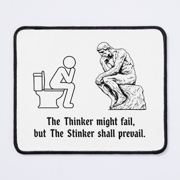 Item preview, The Stinker Shall Prevail. Funny Philosophy Meme. Rodin Thinker Parody. Absurd Humor Art. designed and sold by MalisoStickers.