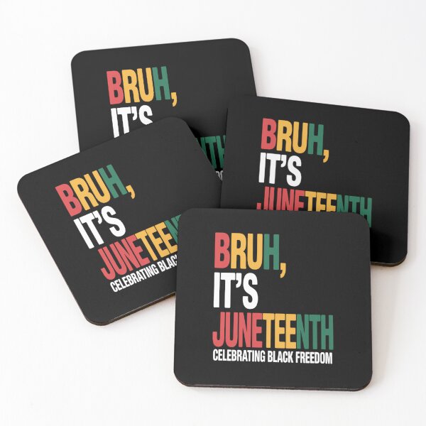 Item preview, Bruh It's Juneteenth Celebrating Black Freedom designed and sold by SapfireStuArt.