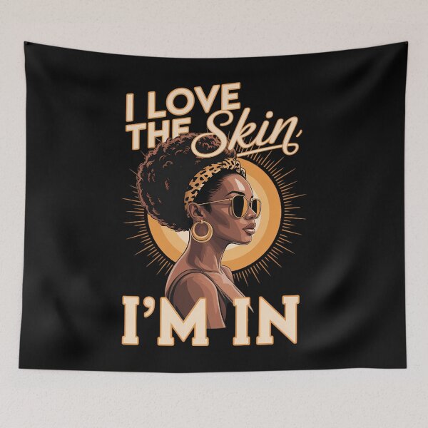 Item preview, Black Women I Love the Skin I´m In Black History Graphic  designed and sold by SapfireStuArt.