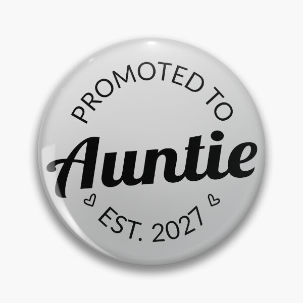 Item preview, Promoted To Auntie Est 2027 New Aunt IV designed and sold by Lemon Pepper.