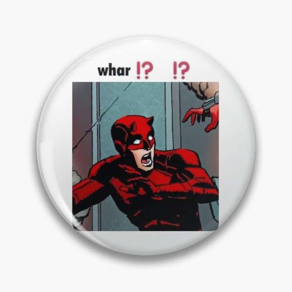 Item preview, Daredevil “Whats??” Meme Parody designed and sold by NDrake31.