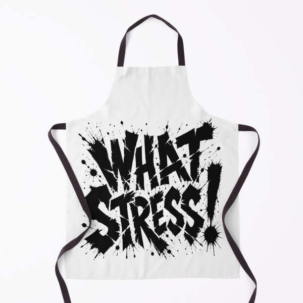 Item preview, What stress ! designed and sold by T's&such.