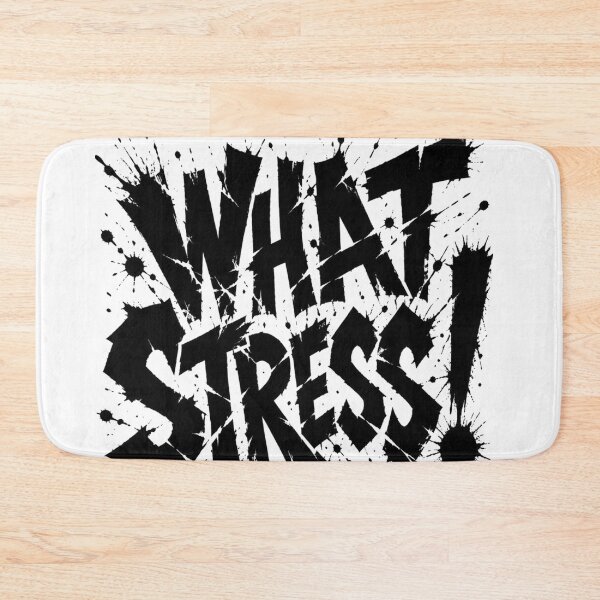 Item preview, What stress ! designed and sold by T's&such.