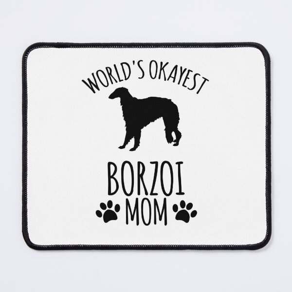 Item preview, Worlds Okayest Borzoi Mom - Dog Mom designed and sold by kindxinn.