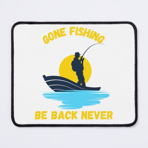 Item preview, Gone Fishing, Be Back Never Funny Fishing T-Shirt designed and sold by WearFine.