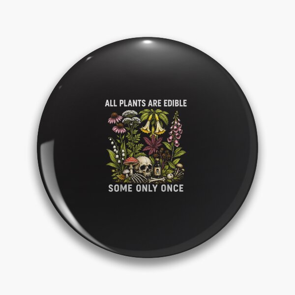 Item preview, All Plants Are Edible Some Only Once Funny Foraging Retro Design designed and sold by kiralynstration.