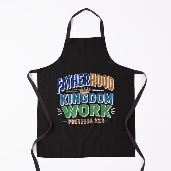 Item preview, Fatherhood Is Kingdom Work Proverbs 22:6 Christian Dad Faith designed and sold by kiralynstration.