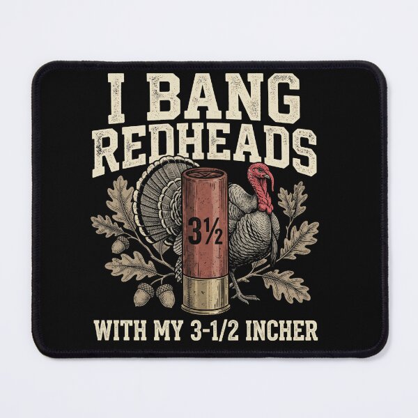 Item preview, I Bang Redheads With My 3½ Incher | Funny Turkey Hunting Shirt designed and sold by ArcaneArtistry.