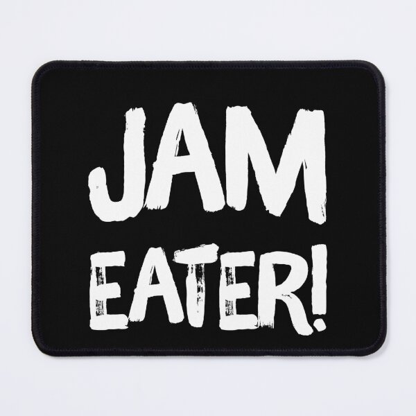 Item preview, Jam Eater! Cumbrian Slang West Cumbria Rivalry Design designed and sold by THAT'S WHAT TEE SAID.
