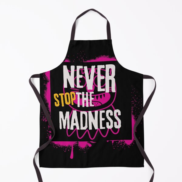 Item preview, Never stop the madness designed and sold by whatthefoxsays.