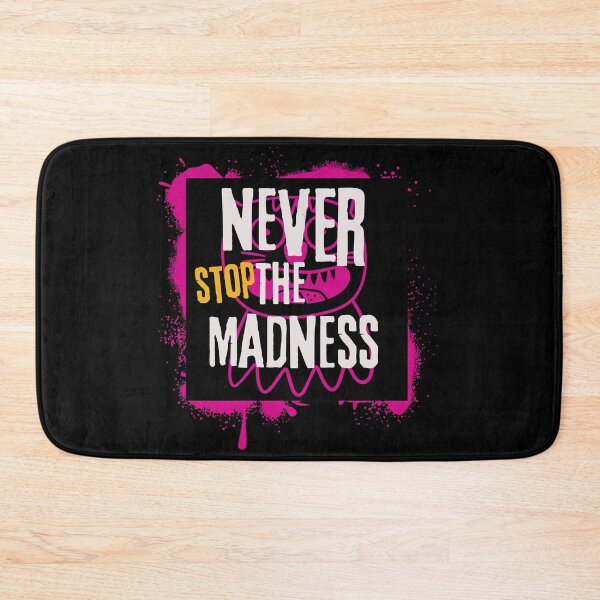 Item preview, Never stop the madness designed and sold by whatthefoxsays.