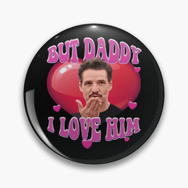 Item preview, Pedro Pascal But Daddy I Love Him Funny Fan Art designed and sold by FreddieMorgans.
