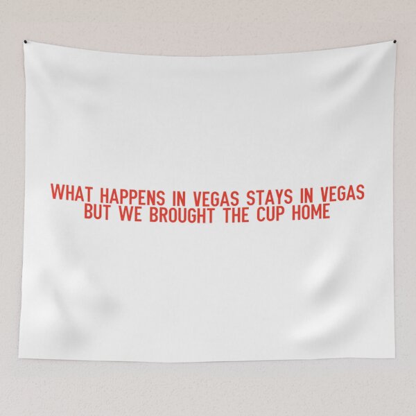 Item preview, what happens in vegas stays in vegas... designed and sold by kaleigh’s side projects.