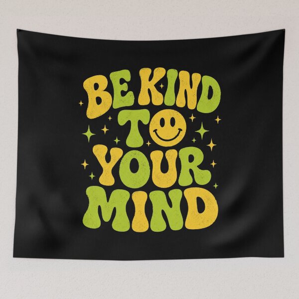 Item preview, Be Kind To Your Mind Mental Health Self Care Positivity designed and sold by FormalDehyena.