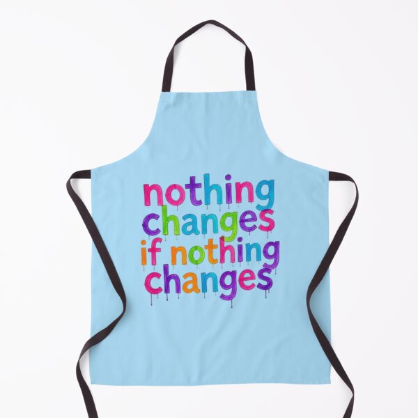 Item preview, Nothing Changes, if Nothing Changes  designed and sold by Shs-Kenya.