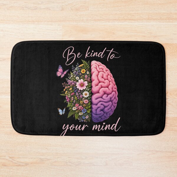 Item preview, Be Kind To Your Mind Mental Health Self Care Well Being designed and sold by FormalDehyena.