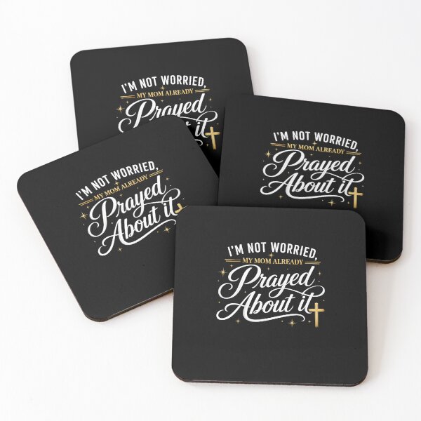 Item preview, I'm Not Worried, My Mom Already Prayed About It Christian Mom Prayer designed and sold by FormalDehyena.
