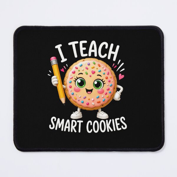 Item preview, I Teach Smart Cookies Teacher Educator Student School Learning designed and sold by FormalDehyena.
