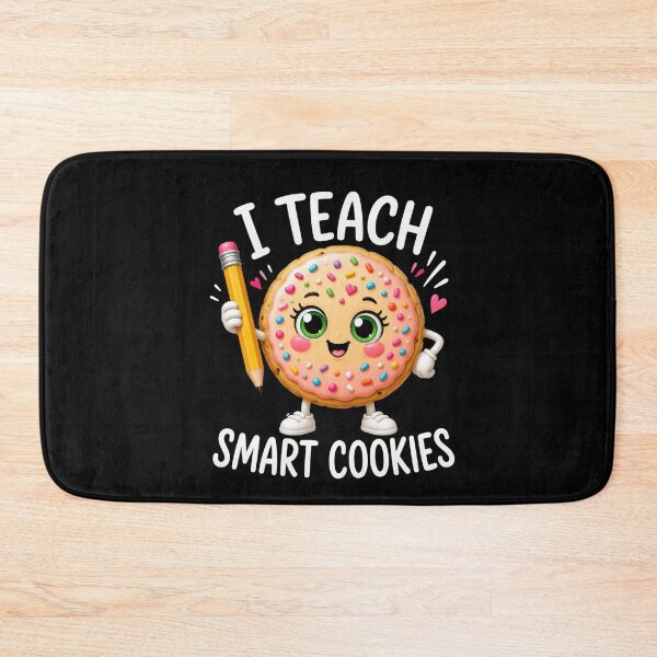 Item preview, I Teach Smart Cookies Teacher Educator Student School Learning designed and sold by FormalDehyena.
