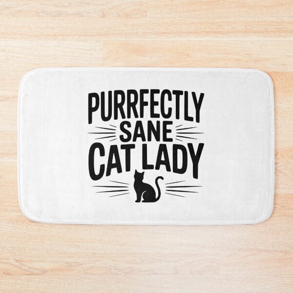Item preview, Purrfectly Sane Cat Lady designed and sold by Frank Ring.