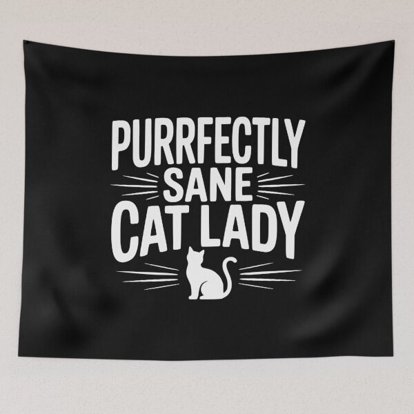 Item preview, Purrfectly Sane Cat Lady designed and sold by Frank Ring.
