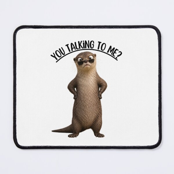 Item preview, Funny Otter You Talking To Me Meme designed and sold by Rightstudio1.