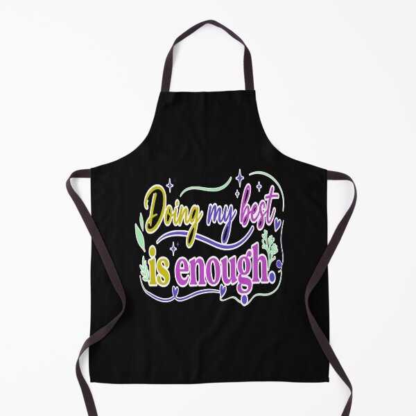 Item preview, Doing My Best Is Enough human Self designed and sold by Soft Strength Studio.