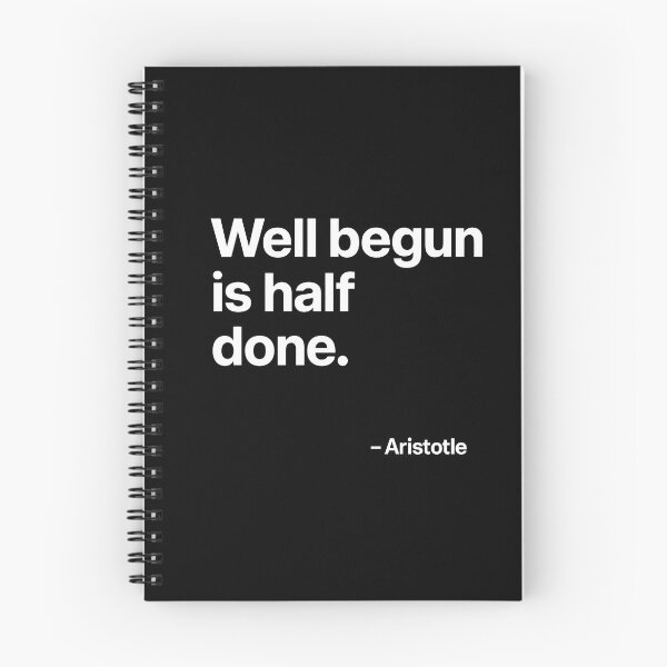 Item preview, Well Begun Is Half Done Aristotle Motivation Quote (White Font) designed and sold by TshirtsLabs.