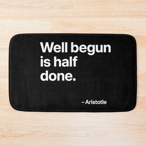 Item preview, Well Begun Is Half Done Aristotle Motivation Quote (White Font) designed and sold by TshirtsLabs.