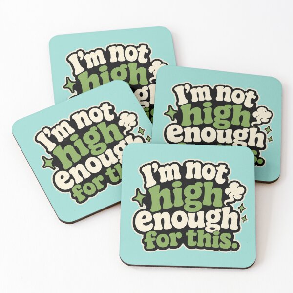Item preview, I’m Not High Enough for This – Funny Retro Stoner Quote Graphic Design designed and sold by TheStephanieRome.