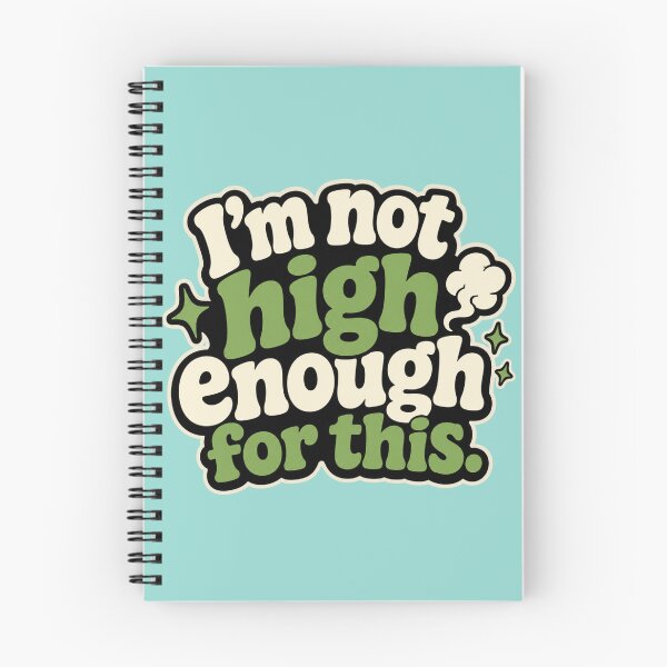 Item preview, I’m Not High Enough for This – Funny Retro Stoner Quote Graphic Design designed and sold by TheStephanieRome.