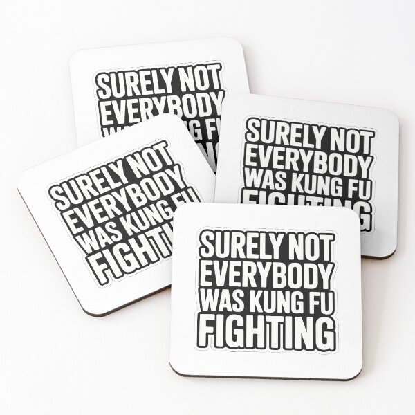 Item preview, Surely Not Everybody Was Kung Fu Fighting designed and sold by NiftyWrx.