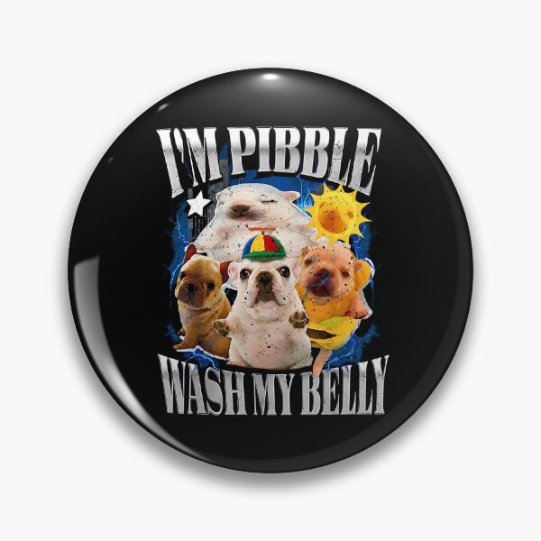 Item preview, I Am Pibble Wash My Belly designed and sold by URGlden.
