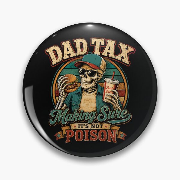 Item preview, Skeleton Dad Tax Making Sure It's Not Poison Fathers Day designed and sold by Kladhadredo.