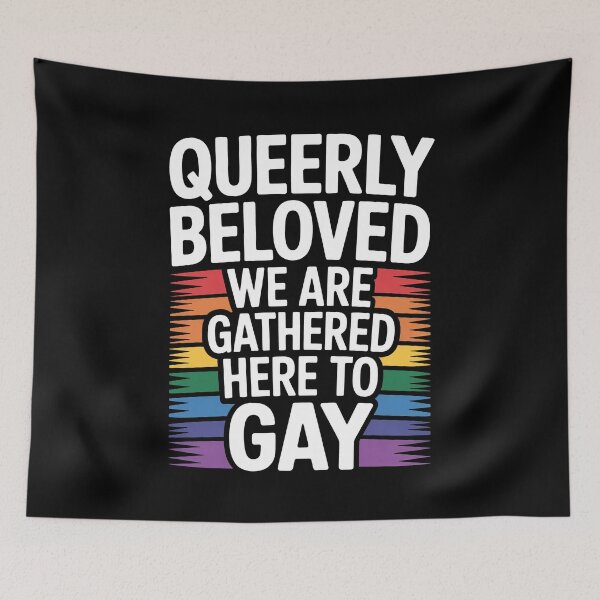 Item preview, Queerly Beloved We Are Gathered Here To Gay Funny LGBT Pride Gift designed and sold by Say It With Ink.