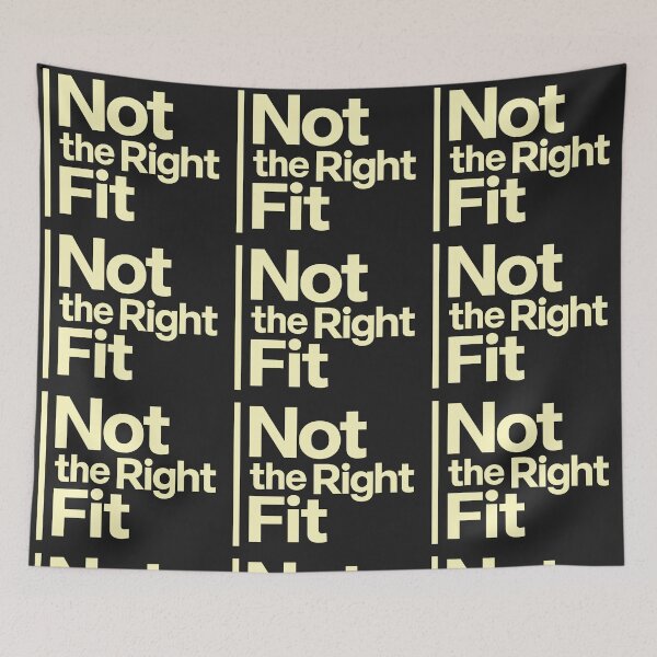 Item preview, Not the Right Fit™ designed and sold by NSMDesignByN8.