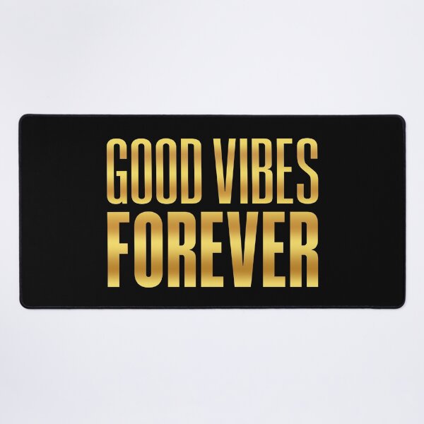 Item preview, Good Vibes Forever, Golden designed and sold by Memes N Lore .