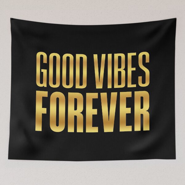 Item preview, Good Vibes Forever, Golden designed and sold by Memes N Lore .