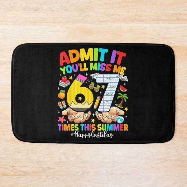 Item preview, Admit It You Will Miss Me 6 to 7 Times This Summer designed and sold by LizzyKeiko.
