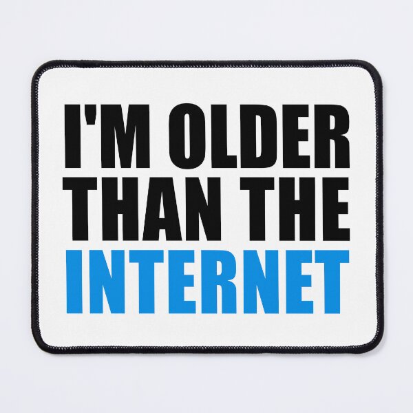 Item preview, I'm Older Than The Internet designed and sold by the-craft-shop.