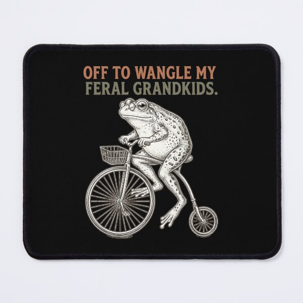Item preview, Off to Wrangle My Feral Grandkids Frog designed and sold by gear-posters.