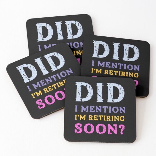 Item preview, Did I Mention I'm Retiring Soon designed and sold by Margerita23.
