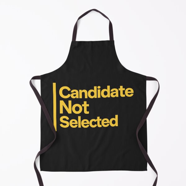 Item preview, Candidate Not Selected designed and sold by NSMDesignByN8.