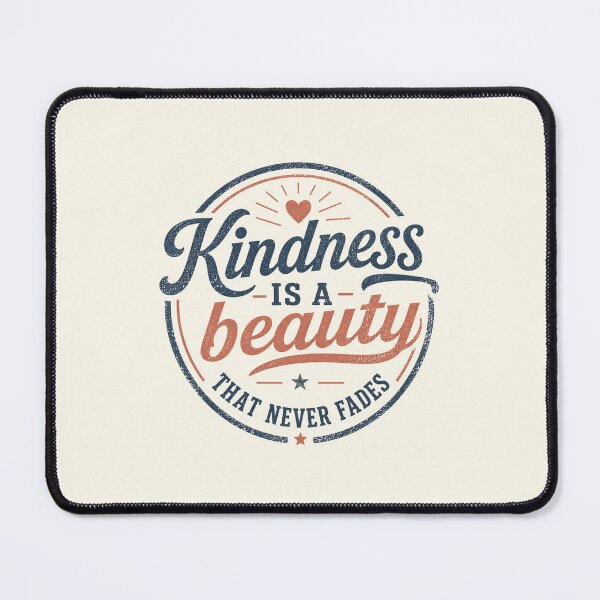 Item preview, Kindness Is a Beauty that Never Fades designed and sold by DemureArtsy.