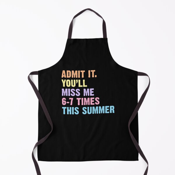 Item preview, Admit It You'll Miss Me 6-7 Times This Summer Funny Retro designed and sold by designclub.