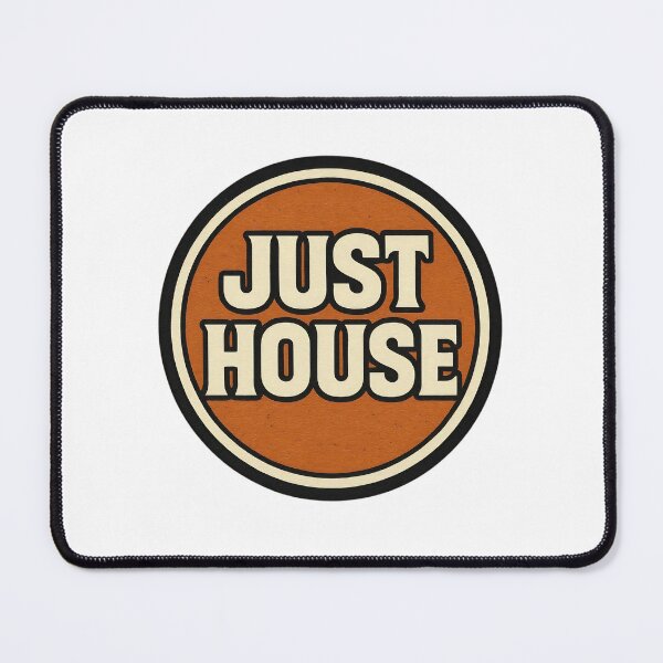 Item preview, Just House – Underground House Music Design designed and sold by |TRSSHOP|.