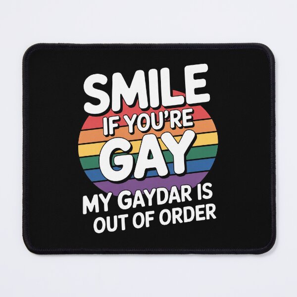 Item preview, Smile If You're Gay My Gaydar Is Out Of Order Funny LGBT Pride Gift designed and sold by Say It With Ink.