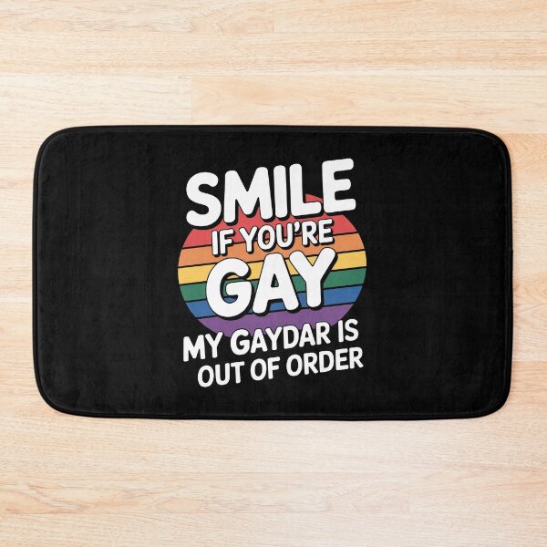 Item preview, Sonríe si eres gay, mi detector de homosexuales está fuera de servicio. Divertido regalo del Orgullo LGBT. designed and sold by Say It With Ink.